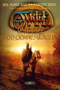 Obrazek Rycerz spod Ciemnej Gwiazdy Był sobie raz na zawsze król, część 3