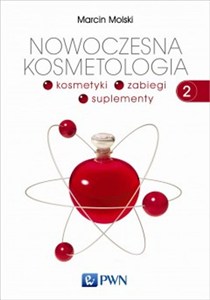 Obrazek Nowoczesna kosmetologia Tom 2 Kosmetyki, zabiegi, suplementy