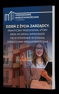 Obrazek Dzień z życia zarządcy: Przewodnik dla zarządcy nieruchomości