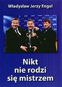 Obrazek Nikt nie rodzi się mistrzem