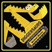 Diggersaur... - Michael Whaite -  Polish Bookstore 