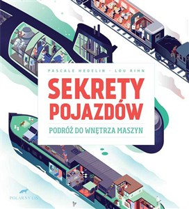 Obrazek Sekrety pojazdów Podróż do wnętrza maszyn