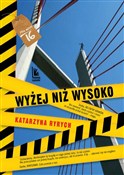 Zobacz : Wyżej niż ... - Katarzyna Ryrych