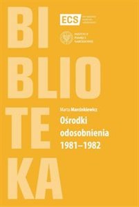 Obrazek Ośrodki odosobnienia 1981-1982