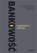 Zobacz : Bankowość ... - Małgorzata Iwanicz-Drozdowska, Władysław L. Jaworski, Anna Szelągowska, Zofia Zawadzka