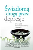 Świadomą d... - Mark Williams, John Teasdale, Zindel Segal -  Polish Bookstore 