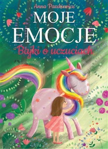 Obrazek Moje emocje Bajki o uczuciach