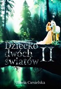 Dziecko dw... - Oliwia Ciesielska -  Polish Bookstore 