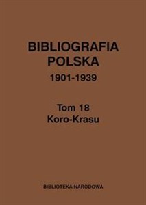 Obrazek Bibliografia polska 1901-1939 Tom 18