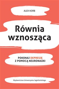 Obrazek Równia wznosząca Pokonaj depresję z pomocą neuronauki
