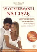 Książka : W oczekiwa... - Heidi E. Murkoff, Sharon Mazel