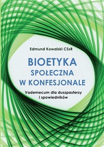 Obrazek Bioetyka społeczna w konfesjonale