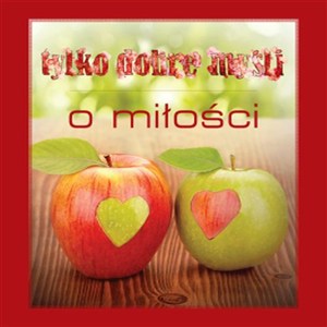 Picture of Tylko dobre myśli O miłości