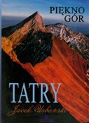 Tatry Pięk... - Jacek Urbański - Ksiegarnia w UK