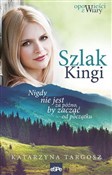 Szlak King... - Katarzyna Targosz - Ksiegarnia w UK
