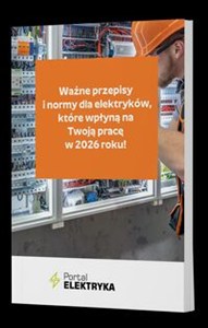 Picture of Ważne przepisy i normy dla elektryków, które wpłyną na Twoją pracę w 2026 roku!