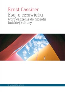 Obrazek Esej o człowieku Wprowadzenie do filozofii ludzkiej kultury
