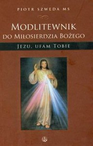 Obrazek Modlitewnik do miłosierdzia Bożego Jezu ufam Tobie