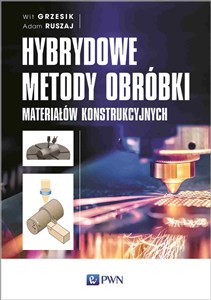 Obrazek Hybrydowe metody obróbki materiałów konstrukcyjnych