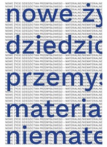 Obrazek Nowe życie dziedzictwa przemysłowego...