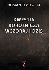 Obrazek Kwestia robotnicza wczoraj i dziś