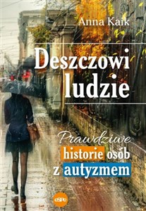 Obrazek Deszczowi ludzie Prawdziwe historie osób z autyzmem