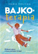 Bajkoterap... - Maria Molicka -  Książka z wysyłką do UK