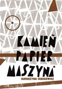 polish book : Kamień, pa... - Katarzyna Fabisiewicz
