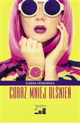 Zobacz : Coraz mnie... - Ałbena Grabowska
