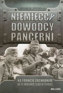 Picture of Niemieccy dowódcy pancerni na froncie zachodnim w II wojnie światowej