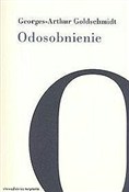 Zobacz : Odosobnien... - Georges-Arthur Goldsmidt