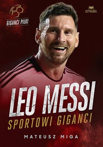 Obrazek Leo Messi. Sportowi giganci