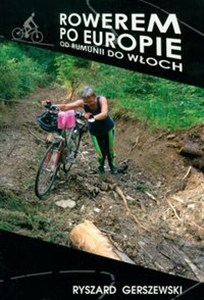 Obrazek Rowerem po Europie Od Rumunii do Włoch