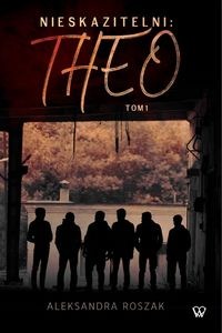 Obrazek Nieskazitelni: Theo