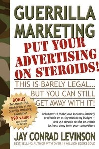 Picture of Guerrilla Marketing Put Your Advertising on Steroids