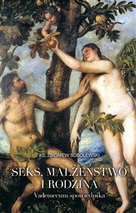 Obrazek Seks małżeństwo i rodzina Vademecum spowiednika