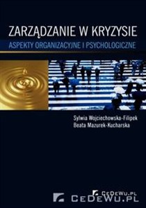 Obrazek Zarządzanie w kryzysie Aspekty organizacyjne i psychologiczne
