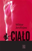 Ciało - Wiktor Jerofiejew -  Książka z wysyłką do UK