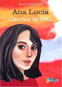 Obrazek Ana Lucía Cambia la Vida
