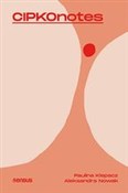 CIPKOnotes... - Paulina Klepacz, Aleksandra Nowak -  Książka z wysyłką do UK