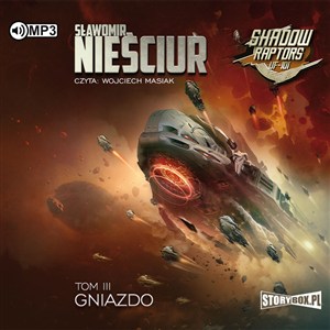 Obrazek [Audiobook] CD MP3 Gniazdo. Shadow Raptors. Tom 3