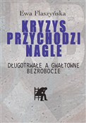 Zobacz : Kryzys prz... - Ewa Flaszyńska