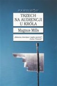 Obrazek Trzech na audiencji u króla