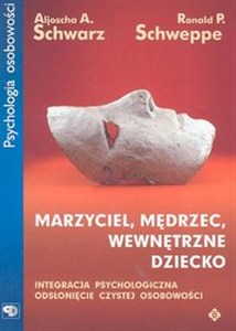 Obrazek Marzyciel, mędrzec, wewnętrzne dziecko Integracja psychologicznaodsłonięcie czystej osobowości