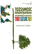 Zobacz : Tożsamość ... - Agnieszka Trąbka