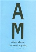 polish book : Kocham fot... - Adam Mazur
