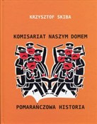 Polska książka : Komisariat... - Krzysztof Skiba