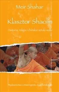 Obrazek Klasztor Shaolin Historia, religia i chińskie sztuki walki