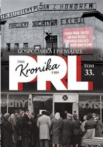 Obrazek Kronika PRL 1944-1989 Tom 33 Gospodarka i pieniądze