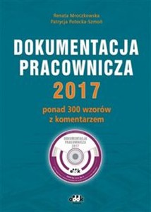 Obrazek Dokumentacja pracownicza 2017 ponad 300 wzorów z komentarzem